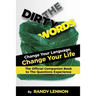 The Dirty Words: Change Your Language, Change Your Life