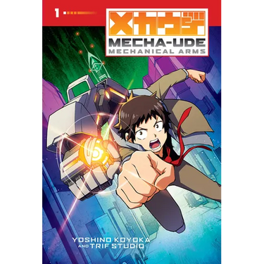 Mecha-Ude: Mechanical Arms (Volume 1)