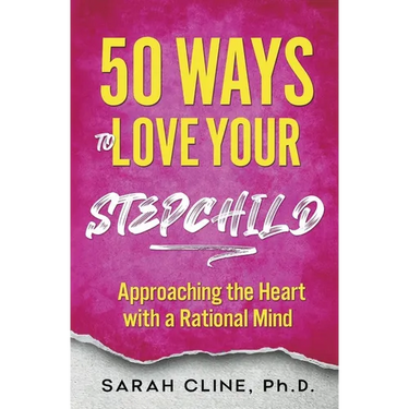 50 Ways to Love Your Stepchild