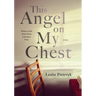 This Angel on My Chest