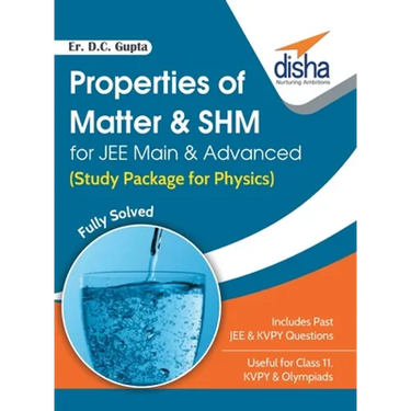 Properties of Matter & SHM for JEE Main & Advanced (Study Package for Physics)