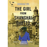 The Girl from Shanghai Ghetto