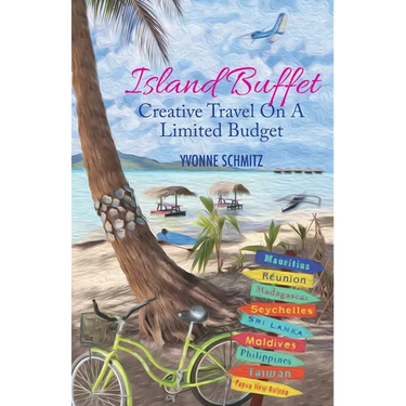 Island Buffet: Creative Travel On A Limited Budget