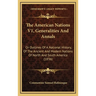 The American Nations V1, Generalities And Annals: Or Outlines Of A National History, Of The Ancient And Modern Nations Of North And South America (183