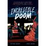 Incredible Doom: Volume 2: A Graphic Novel