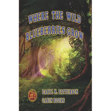 Where The Wild Blueberries Grow
