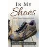 In My Shoes: A Walk Toward Independent Faith