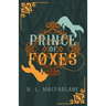 Prince of Foxes: A Gothic Scottish Fairy Tale