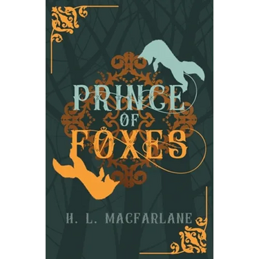 Prince of Foxes: A Gothic Scottish Fairy Tale