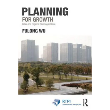 Planning for Growth: Urban and Regional Planning in China