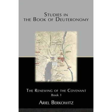 Studies in the Book of Deuteronomy: The Renewing of the Covenant Book 1
