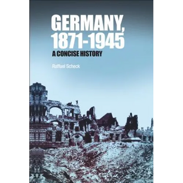 Germany, 1871-1945: A Concise History