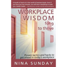 Workplace Wisdom for 9 to thrive: Proven tactics and hacks to get ahead in today's workplace