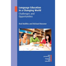 Language Education in a Changing World: Challenges and Opportunities