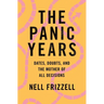 The Panic Years: Dates, Doubts, and the Mother of All Decisions