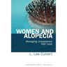Women and Alopecia: Managing Unexplained Hair Loss