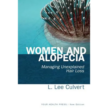Women and Alopecia: Managing Unexplained Hair Loss