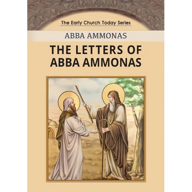 The Letters of Abba Ammonas