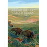 As Far as the Eye Could Reach: Accounts of Animals Along the Santa Fe Trail, 1821-1880