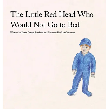 The Little Red Head Who Would Not Go to Bed