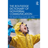 The Routledge Dictionary of Nonverbal Communication