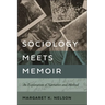 Sociology Meets Memoir: An Exploration of Narrative and Method
