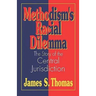 Methodisms Racial Dilemma
