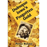 Dubuque Iowa's Forgotten Gold