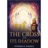 The Cross and Its Shadow: Annotated