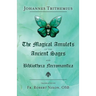 The Magical Amulets of the Ancient Sages and Bibliotheca Necromantica