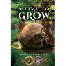 A Time To Grow