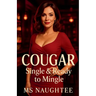 Cougar: Single & Ready to Mingle