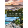 Sint Maarten: Everything You Need to Know