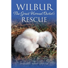 Wilbur: The Great Horned Owlet's Rescue