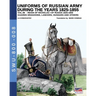 Uniforms of Russian army during the years 1825-1855 - Vol. 8: Guards dragoons, lancers, ussars and others