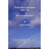 There Was a Rainbow After All