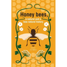 Honeybees, a Natural and less natural history