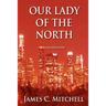 Our Lady of the North