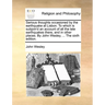 Serious Thoughts Occasioned by the Earthquake at Lisbon. to Which Is Subjoin'd an Account of All the Late Earthquakes There, and in Other Places. by J
