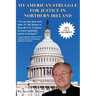 My American Struggle for Justice in Northern Ireland [Third Us Edition 2019]
