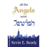 All the Angels were Jewish