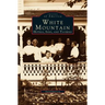 White Mountain: Hotels, Inns, and Taverns