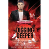 Digging Deeper