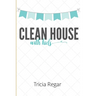Clean House with Kids