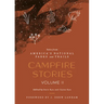 Campfire Stories Volume II: Tales from America's National Parks and Trails