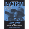 Nazism 1919-1945 Volume 3: Foreign Policy, War and Racial Extermination