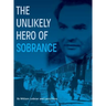 The Unlikely Hero of Sobrance: (Sobrance, Slovakia)