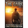The Dark 3: A Post-Apocalyptic Thriller Serial