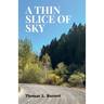 A Thin Slice of Sky