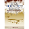 In the Clouds Above Baghdad: Recollections of the R. F. C. in Mesopotamia during the First World War Against the Turks